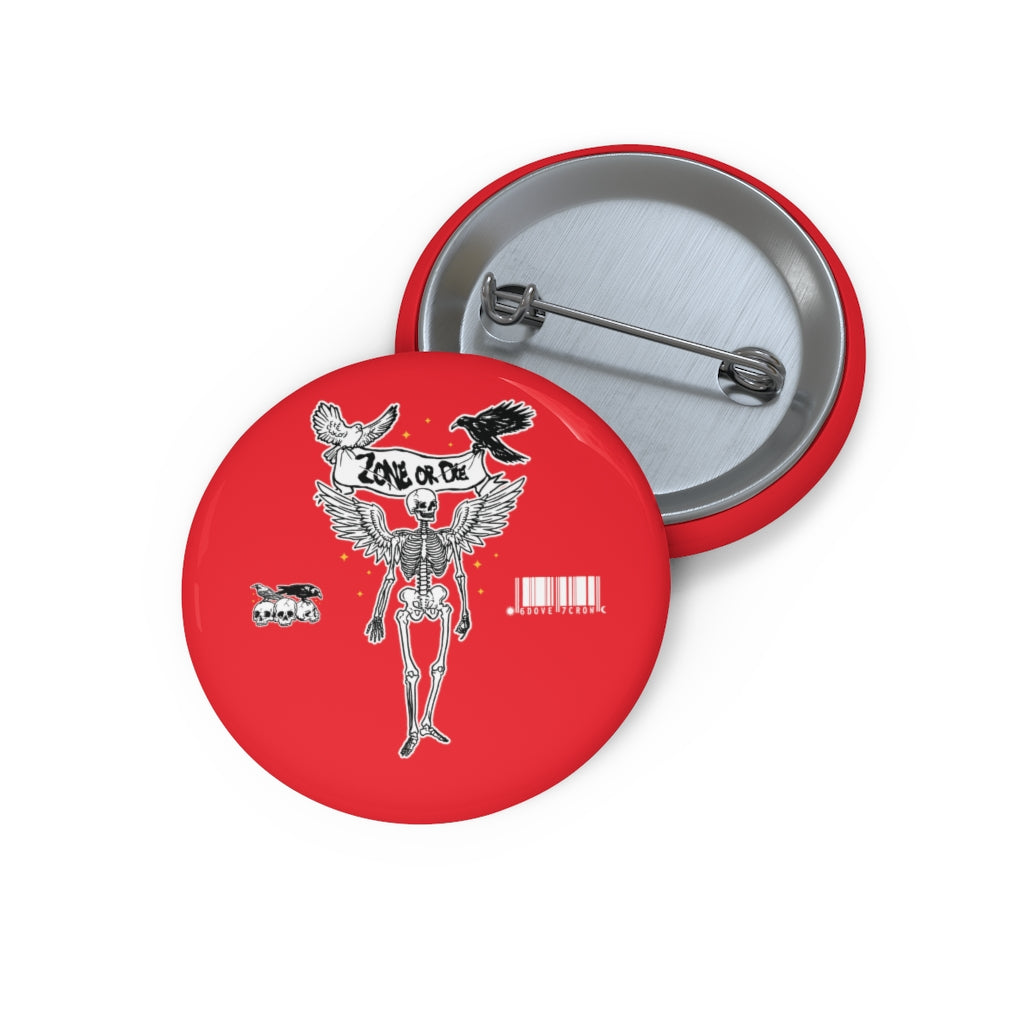 "Zone or Die" Pin Buttons