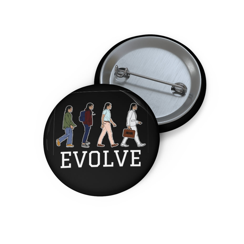 "EVOLVE" Pin Buttons