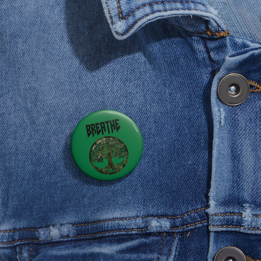 "Breathe" Custom Pin Buttons