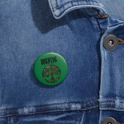 "Breathe" Custom Pin Buttons